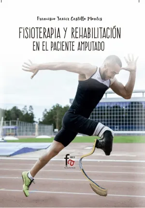 FISIOTERAPIA Y REHABILITACIÓN EN EL PACIENTE AMPUTADO