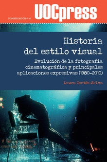 TRES DÉCADAS DE ESTILO VISUAL EN EL CINE: EVOLUCIÓN DE LA FOTOGRAFÍA CINEMATOGRÁFICA (1980-2010)