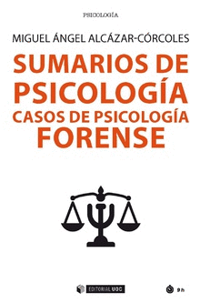 SUMARIOS DE PSICOLOGÍA. CASOS DE PSICOLOGÍA FORENSE