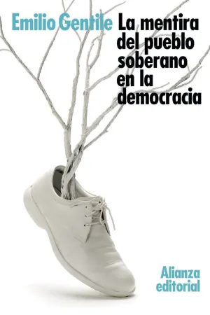 LA MENTIRA DEL PUEBLO SOBERANO EN LA DEMOCRACIA LA MENTIRA DEL PUEBLO SOBERANO EN LA DEMOCRACIA