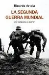 LA SEGUNDA GUERRA MUNDIAL: DE VARSOVIA A BERLÍN