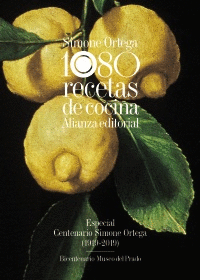1080 RECETAS DE COCINA. ESPECIAL CENTENARIO SIMONE ORTEGA (1919-2019) - BICENTENARIO MUSEO DEL PRADO