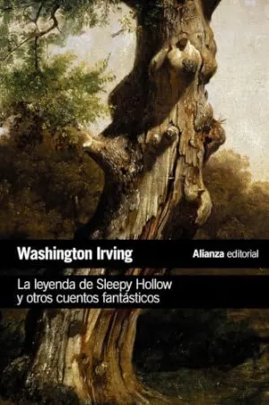 LA LEYENDA DE SLEEPY HOLLOW Y OTROS CUENTOS FANTÁSTICOS LA LEYENDA DE SLEEPY HOLLOW Y OTROS CUENTOS FANTÁSTICOS