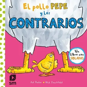 EL POLLO PEPE Y LOS CONTRARIOS EL POLLO PEPE Y LOS CONTRARIOS