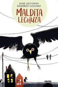 MALDITA LECHUZA MALDITA LECHUZA
