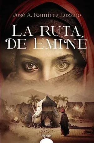 LA RUTA DE EMINÉ.