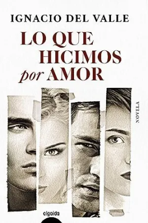 LO QUE HICIMOS POR AMOR.
