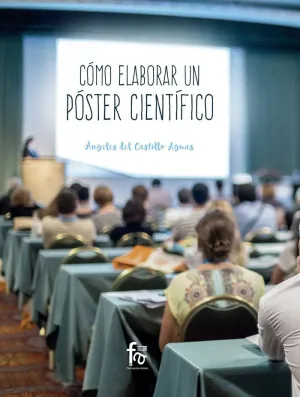 CÓMO ELABORAR UN PÓSTER CIENTÍFICO CÓMO ELABORAR UN PÓSTER CIENTÍFICO