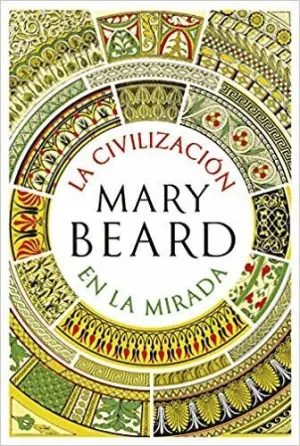 LA CIVILIZACION EN LA MIRADA