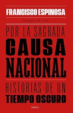 POR LA SAGRADA CAUSA NACIONAL: <BR>