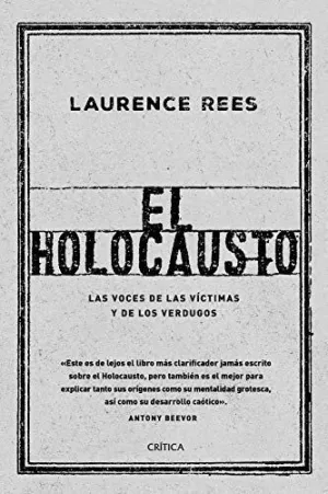 EL HOLOCAUSTO. LAS VOCES DE LAS VÍCTIMAS Y DE LOS VERDUGOS