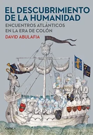 EL DESCUBRIMIENTO DE LA HUMANIDAD: ENCUENTROS ATLANTICOS EN LA ERA DE COLON
