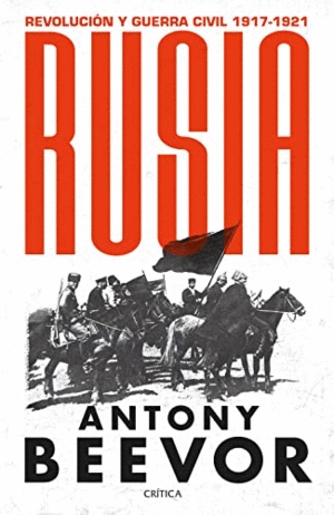RUSIA. REVOLUCIÓN Y GUERRA CIVIL 1917-1921