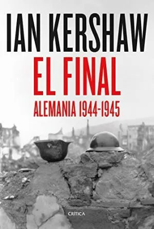 EL FINAL. ALEMANIA 1944-1945