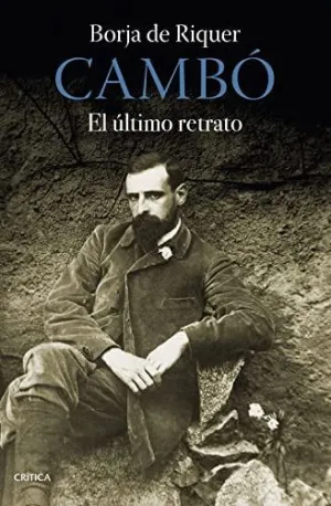 CAMBÓ. EL ÚLTIMO RETRATO