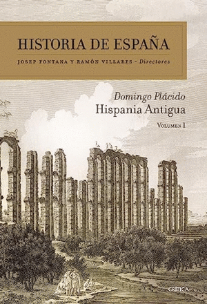 HISTORIA DE ESPAÑA: HISPANIA ANTIGUA (VOLUMEN 1)