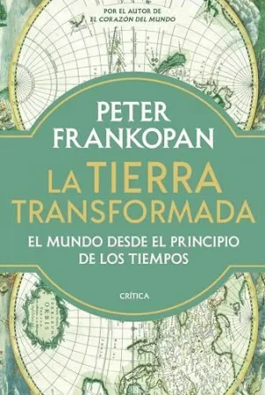 LA TIERRA TRANSFORMADA LA TIERRA TRANSFORMADA
