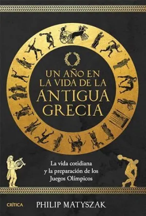 UN AÑO EN LA VIDA DE LA ANTIGUA GRECIA