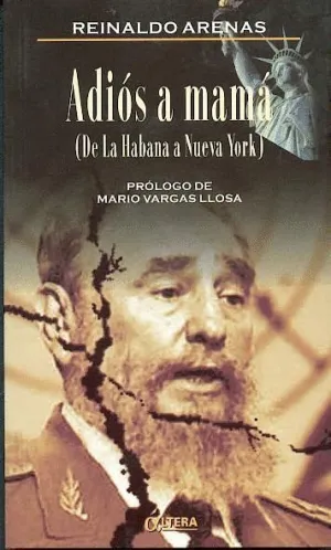 ADIOS A MAMA (DE LA HABANA A NUEVA YORK)