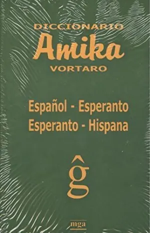 AMIKA VORTARO ESPAÑOL-ESPERANTO-ESPAÑOL