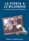 LA PUERTA A LO MILAGROSO (2ª PARTE DEL LIBRO NO HAY SECRETOS)