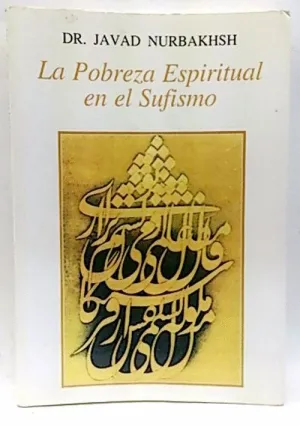LA POBREZA ESPIRITUAL EN EL SUFISMO (2.MANO)