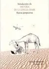 INTRODUCCION A LA HISTORIA DE LA LENGUA ARABE INTRODUCCION A LA HISTORIA DE LA LENGUA ARABE