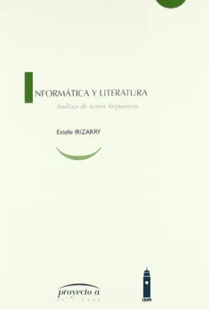 INFORMATICA Y LITERATURA: ANÁLISIS DE TEXTOS HISPÁNICOS