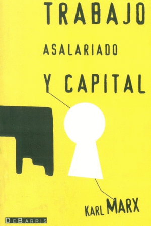 TRABAJO ASALARIADO Y CAPITAL