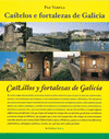 CASTELOS E FORTALEZAS DE GALICIA / CASTILLOS Y FORTALEZAS DE GALICIA (ED. BILINGÜE CASTELLANO-GALEGO
