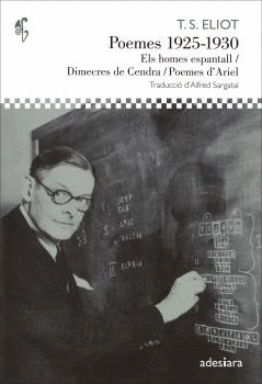 POEMES 1925-1930: ELS HOMES ESPANTALL / DIMECRES DE CENDRA / POEMES D´ARIEL