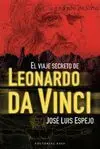 EL VIAJE SECRETO DE LEONARDO DA VINCI EL VIAJE SECRETO DE LEONARDO DA VINCI
