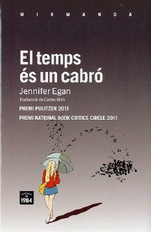 TEMPS ES UN CABRO (PREMI NATIONAL BOOK CRITICS CIRCLE 2011. PREMI PULITZER 2011)