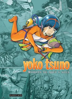 YOKO TSUNO: ROBOTS DE AQUÍ Y ALLÁ
