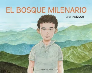 EL BOSQUE MILENARIO EL BOSQUE MILENARIO