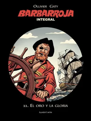 BARBARROJA (INTEGRAL): 11. EL ORO Y LA GLORIA