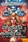 LA AMENAZA DE LAS SOMBRAS