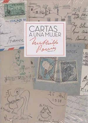 CARTAS A UNA MUJER. MATHILDE POMÉS (1886-1977)