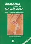 ANATOMIA PARA EL MOVIMIENTO (TOMO II): BASES DE EJERCICIOS