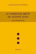 LA NARRATIVA BREVE DE VICENTE SOTO. UNA APROXIMACION