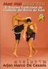 MAE MAI MUAY THAI: EL SISTEMA TRADICIONAL DE COMBATE DEL REINO DE SIAM