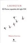 LAUDETUR: 63 POETAS ESPAÑOLES DEL SIGLO XXI