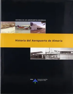 HISTORIA DEL AEROPUERTO DE ALMERIA
