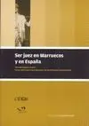 SER JUEZ EN MARRUECOS Y ESPAÑA