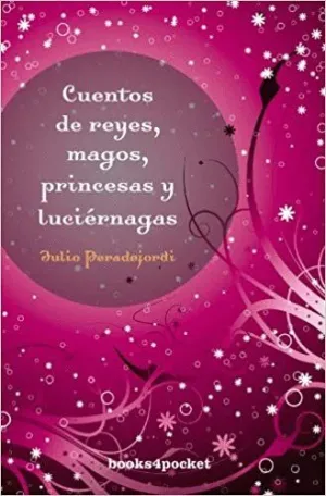CUENTOS DE REYES, MAGOS, PRINCESAS Y...