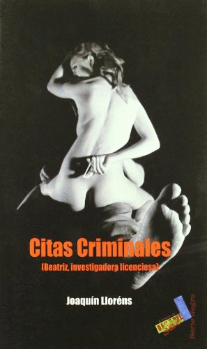CITAS CRIMINALES (BEATRIZ, INVESTIGADORA LICENCIOSA)