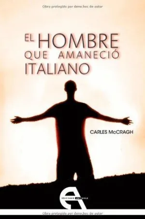 EL HOMBRE QUE AMANECIO ITALIANO