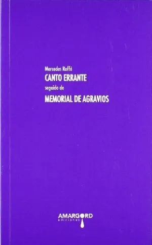CANTO ERRANTE SEGUIDO DE MEMORIAL DE AGRAVIOS