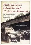HISTORIA DE LOS ESPAÑOLES EN LA 2ª GUERRA MUNDIAL