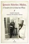 IGNACIO SANCHEZ MEJIAS: EL HOMBRE DE LA EDAD DE PLATA.